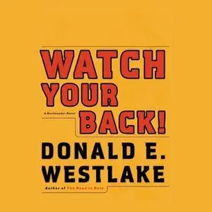 «Watch Your Back!» by Donald E. Westlake