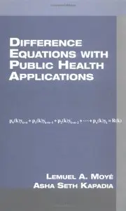 Difference Equations with Public Health Applications (repost)