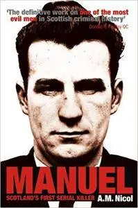 Manuel - Scotland's First Serial Killer
