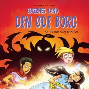 «Elvernes land 3: Den øde borg» by Peter Gotthardt