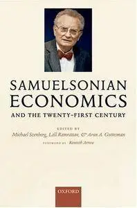 Samuelsonian Economics and the Twenty-First Century