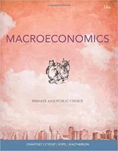 Macroeconomics: Private and Public Choice 14th Edition