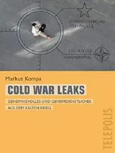 Cold War Leaks (Telepolis): Geheimnisvolles und Geheimdienstliches aus dem Kalten Krieg