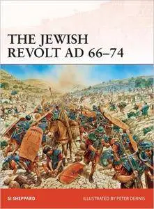 The Jewish Revolt AD 66–74 (Campaign, 252)