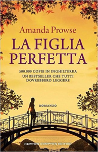 La figlia perfetta - Amanda Prowse
