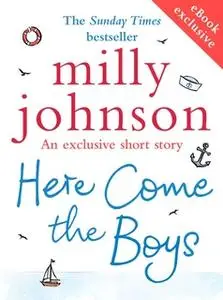 «Here Come the Boys» by Milly Johnson