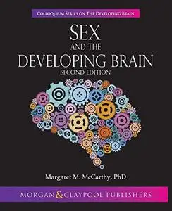 Sex and the Developing Brain, Second Edition