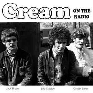 Cream - On The Radio - Fan Made Project, Not For Sale! (2018) {2CD Set, Ass Blaster AB030, Upgraded Edition rec 1966-1968}