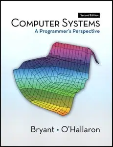 Computer Systems: A Programmer's Perspective, 2nd Edition (repost)