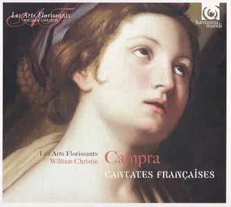 Les Arts Florissants & William Christie - Campra: Cantates françaises (1986/2016)