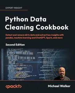 Python Data Cleaning Cookbook: Detect and remove dirty data and extract key insights with pandas