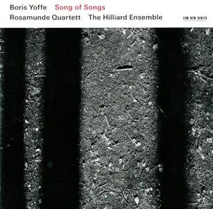 Rosamunde Quartett, The Hilliard Ensemble - Boris Yoffe: Song Of Songs (2011)