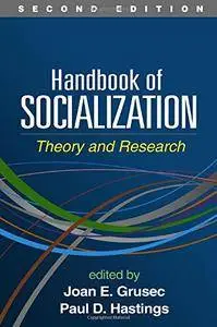 Handbook of Socialization: Theory and Research, Second Edition