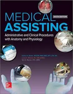 Medical Assisting: Administrative and Clinical Procedures (Repost)