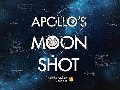 Smithsonian Ch. - Apollo's Moon Shot: Series 1 (2019)