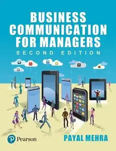 Business Communication For Managers, 2nd edition