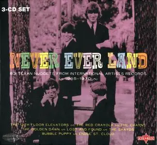 Various Artists - Never Ever Land: 83 Texan Nuggets from International Artists Records 1965-1970 (2008) {3CD Charly SNAJ735CD}