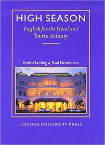 High Season: English for the Hotel and Tourist Industry (Repost)