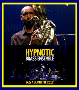 Hypnotic Brass Ensemble - Jazz a la Villette (2012) [HDTV 1080p]