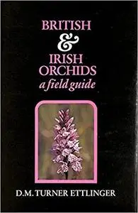 British and Irish orchids: A field guide