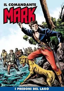 Il Comandante Mark (a colori) 012 - I Predoni Del Lago (RCS 2020-09)