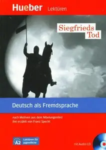 Lesehefte Deutsch als Fremdsprache - Niveaustufe A2: Siegfrieds Tod + Audio (repost)