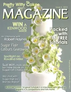 Pretty Witty Cakes Magazine - Issue 4, 2014