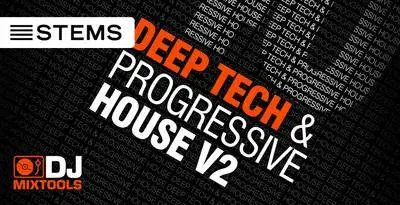 Dj Mixtools 40 - Deep Tech and Progressive House Vol 2 WAV Ableton Live DJ Template