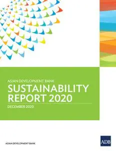 «Asian Development Bank Sustainability Report 2020» by Asian Development Bank