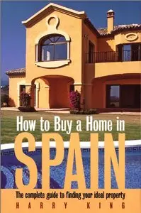 How to Buy a Home in Spain: The Complete Guide to Finding Your Ideal Property