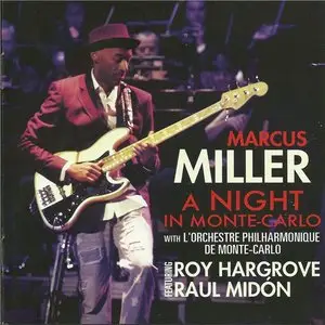 Marcus Miller - A Night In Monte-Carlo (2010) {REPOST}