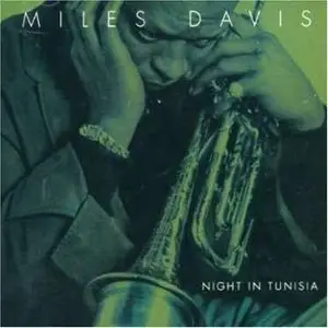 Miles Davis - Night in Tunisia (2005)
