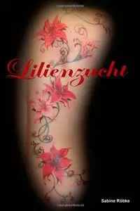 Lilienzucht