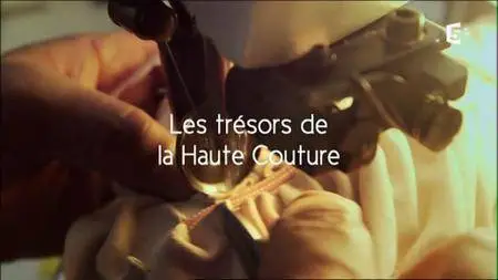 (Fr5) Les trésors de la haute couture (2016)