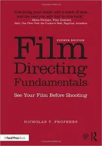 Film Directing Fundamentals, 4th Edition