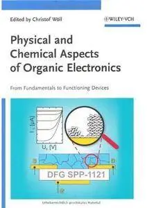 Physical and Chemical Aspects of Organic Electronics [Repost]