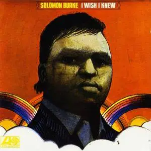 Solomon Burke - I Wish I Knew (1967/2012) [Official Digital Download 24/96]