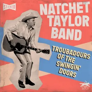 Natchet Taylor Band - Troubadours of the Swingin' Doors (2026) [Official Digital Download]