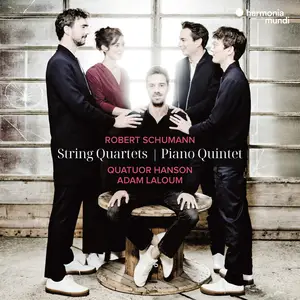 Quatuor Hanson & Adam Laloum - Schumann: String Quartets - Piano Quintet (2024) [Official Digital Download 24/192]