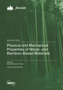 Physical and Mechanical Properties of Wood- and Bamboo-Based Materials