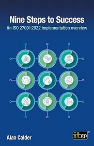 Nine Steps to Success: An ISO 27001:2022 Implementation Overview