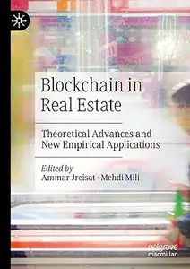 Blockchain in Real Estate: Theoretical Advances and New Empirical Applications