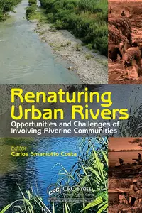 Renaturing Urban Rivers: Opportunities and Challenges of Involving Riverine Communities