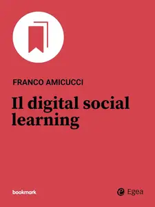 Franco Amicucci - Il digital social learning