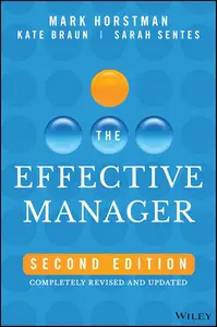 The Effective Manager: Completely Revised and Updated