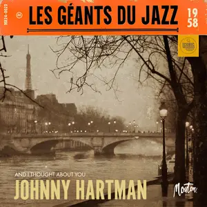 Johnny Hartman - Les Géants Du Jazz: And I Thought About You (2024 Digital Remaster) (1958/2024) [Digital Download 24/96]