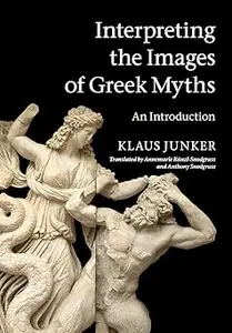 Interpreting the Images of Greek Myths: An Introduction