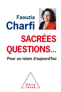 Sacrées questions… - Faouzia Farida Charfi