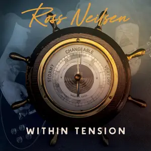Ross Neilsen - Within Tension (2025) [Official Digital Download]