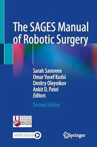 The SAGES Manual of Robotic Surgery (2nd Edition)